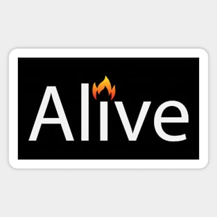 Alive motivational text design Magnet